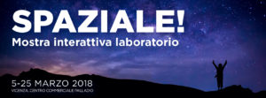 SPAZIALE! Mostra interattiva laboratorio Vicenza Educazione STEAM copertina Scienza Astronomia Didattica Pleiadi